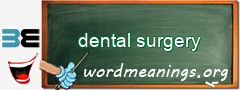 WordMeaning blackboard for dental surgery